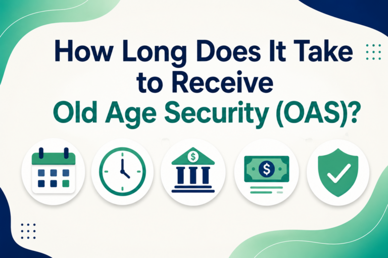 How Long Does It Take to Receive Old Age Security (OAS)